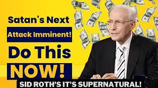 Satan's Next Attack Imminent! Do This NOW! Sid Roth's It's Supernatural!