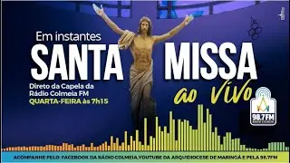 Santa Missa Colmeia FM - 19/03/2025
