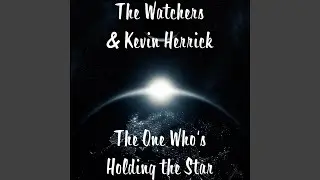 The One Who's Holding the Star