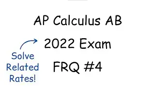 2022 AP Calculus AB FRQ #4