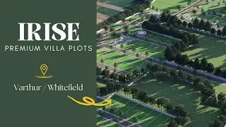 Irise Villa Plots for Sale in varthur / Whitefield | Houzhunt | Call Now: +91 9853947959
