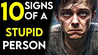 10 Signs of a Stupid Person | The Wisdom of Recognizing Fool Person
