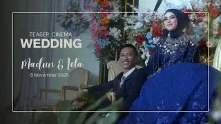 WEDDING CLIP MADUN & LELA ][ 8 NOVEMBER 2025