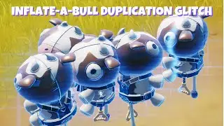 Inflate-A-Bull Duplication Glitch (Working)