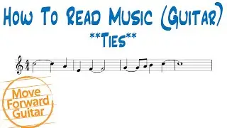 How to Read Music (Guitar) - Ties