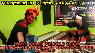 PART 2❗IBL1S INI YANG M3MBUAT SAKIT TAK KUNJUNG SEMBUH