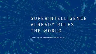 Superintelligence already rules the world with David Runciman
