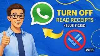 Don&rsquo;t Let Others Know You Read Their Messages (WhatsApp Web)