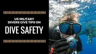 SCUBA Diving Safety Tips from U.S. Military Divers
