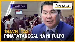 Travel tax pinatatanggal na ni Tulfo | Agenda Weekend