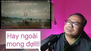 (Reaction) Jun Phạm - ‘sau lưng Bố’ (Official Music Video)...Tôi chấm 10 điểm!