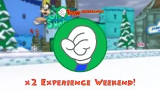 Toon Resistance Livestream #8 - Double Exp Weekend! [TTR]