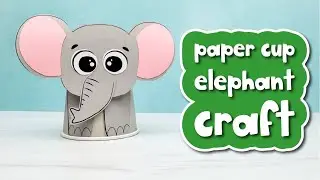 Elephant Paper Cup Craft For Kids