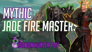Mythic Jadefire Masters - Demon Hunter PoV - VANQUISH Guild