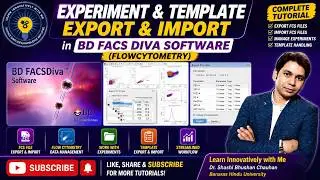 Experiment and Template Export & Import in BD FACSDiva Software #Flowcytometry