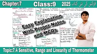 Topic 7.4 Sensitivity Range and Linearity of Thermometer Class 9 New Book Physics 2025||#class9 