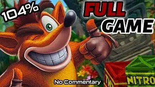 Crash Bandicoot FULL GAME & COMPLETION (N. Sane Trilogy) - No Commentary