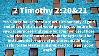 Men Bible Study - 2 Timothy 2:20-21