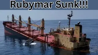 Red Sea Crisis: M/V Rubymar Sinks in the Red Sea!!!