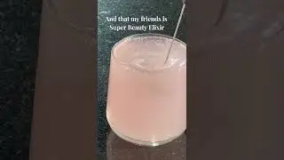 Fall in Love with Super Beauty Elixir ✨