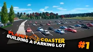 A NEW BEGINNING! - Planet Coaster #1 (Parking Lot)
