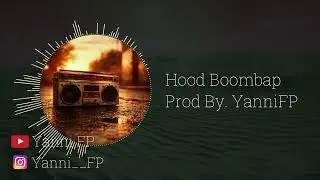 Hood Boom bap Type Beat - Prod By. Yanni FP