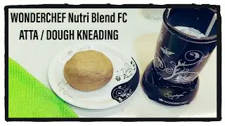 Atta / dough Kneading in Wonderchef Compact Food Processor / Nutri blend FP