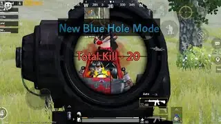 Bluehole Mode gameplay | Pubg Mobile | 20 Kills