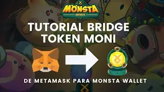 MONTA INFINITE - Como fazer o Bridge do Moni (Tranferir da Metamask para Monsta Wallet)