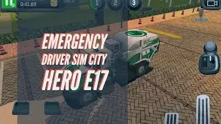 Emergency Driver Simulator Rescue - Emergency Driver Sim City Hero E17 Android GamePlayHD