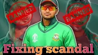 Shakib al hasan fixing scandal || Explained vines||