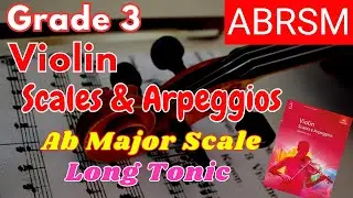 ABRSM Grade 3 Violin Scales and Arpeggios: Ab Major Scale - Long Tonic