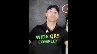 Causes of a WIDE QRS Complex