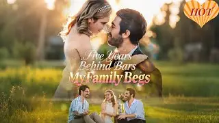 【Five Years Behind Bars, My Family Begs】✨#drama #romantic #englishdrama #lover #flickreels