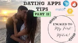 How to Find the Man of Your Dreams Online PART II (Bumble, Hinge, Tinder...)