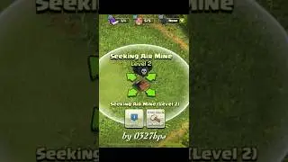 Upgrading Seeking Air Mine Level 1 to Max Level | 0327hps #0327hps #clashofclans #coc #shorts