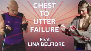 Chest Workout To Utter Failure Feat Lina Belfiore
