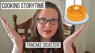 Cooking Story-time I Cooking Stories I Recipe Disaster I