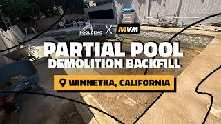 Partial Pool Demolition Backfill in Winnetka, California