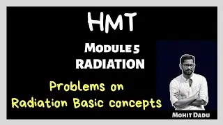 Problems on Radiation - Basic concepts | Numerical | Radiation | HMT | Module 5 | KTU | S6 MECH |