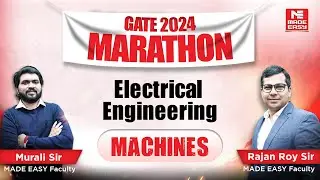 LIVE: GATE 2024 Marathon | Machines | EE | Murali Sir & Rajan Roy Sir | MADE EASY