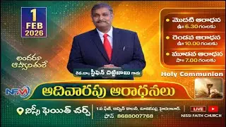 NFM | Sunday 2nd Service | Holy Communion | 1st Feb 2026 | Rev.Dr.Stephen Chitti Babu garu