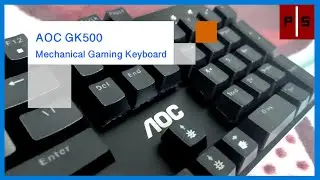 AOC GK500 Mechanical Gaming Keyboard | Unboxing & Review | Pixel Slayers 4K