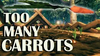 I want a Empire of CARROTS!!!! Valheim Ep.8