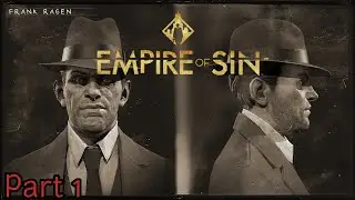 Empire Of Sin | Boss Difficulty | -Part 1- Call Me Ragen!