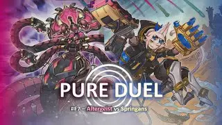 Pure Duel Series: Springans vs Altergeist Yu-Gi-Oh!