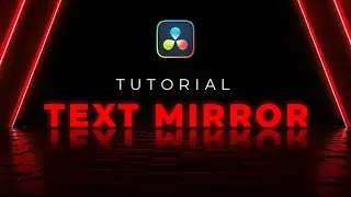 Reflective Text Mirror Effect in Davinci Resolve