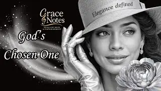 This Is What Being God's Chosen One Feels Like | Grace Notes Soulful Gospel