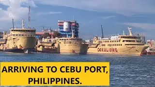 Cebu, Philippines. ARRIVING to PORT of CEBU.