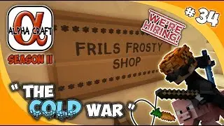 AlphaCraft: The Cold War | #34 [ Season 2 ]